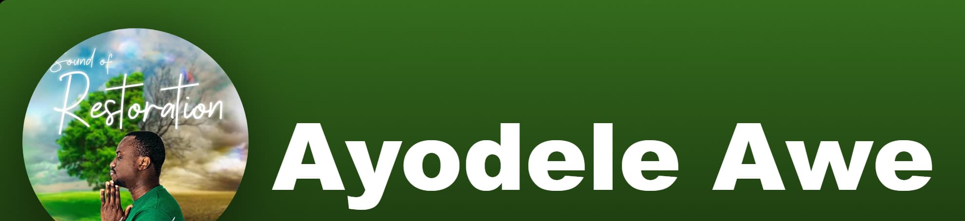 The Ayodele Awe artist page on Spotify, showing the Sound of Restoration single